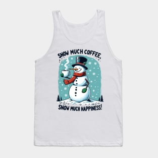 Snow much coffee, snow much happiness - Snowman caffeine addict black Tank Top